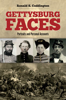 Gettysburg Faces: Portraits and Personal Accounts