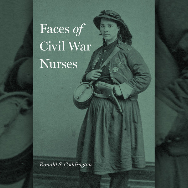 Faces of Civil War Nurses